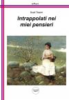 Intrappolati nei miei pensieri.jpg Intrappolati nei miei pensieri.jpg